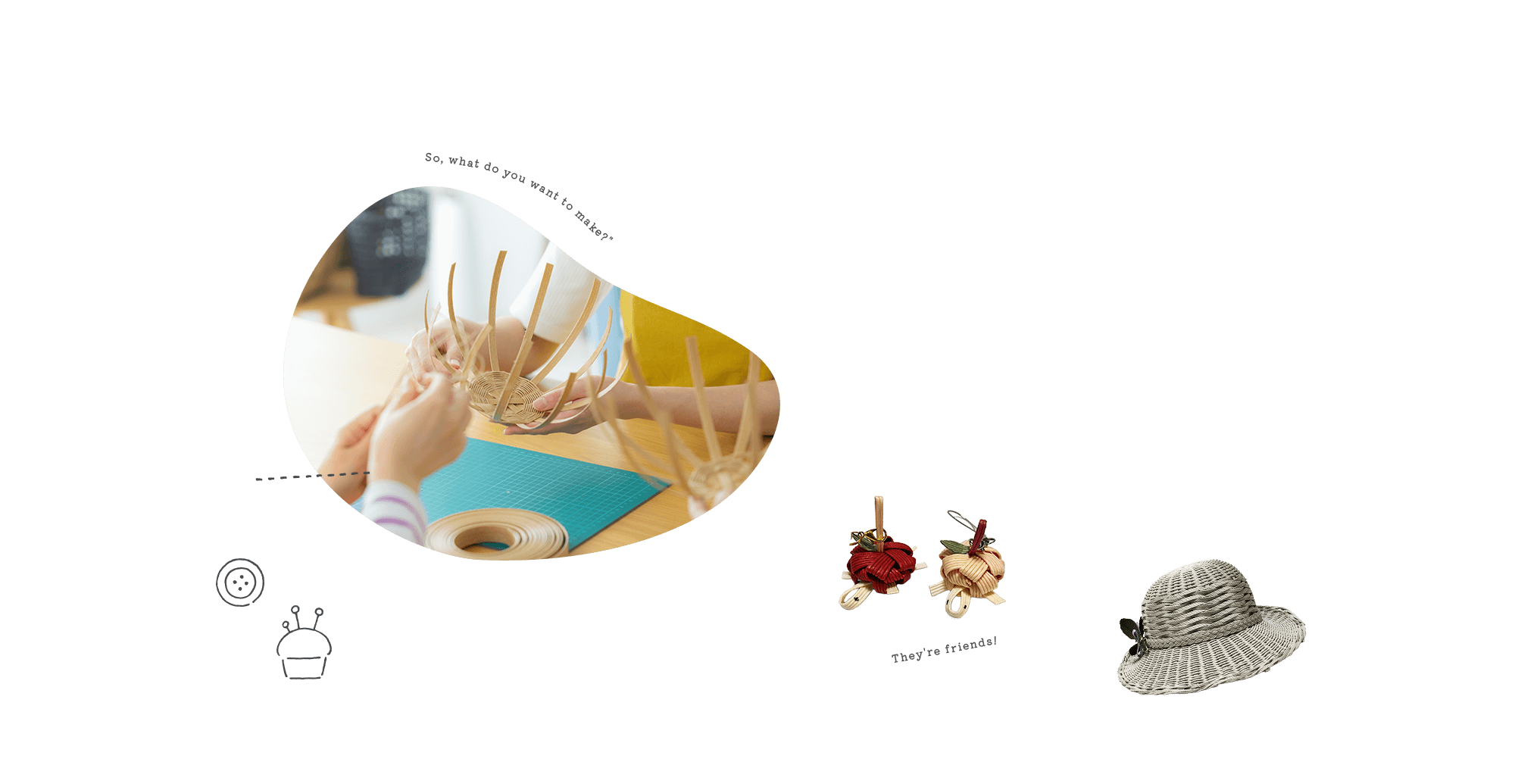 世界にひとつ、あなたの手から生まれるぬくもり。